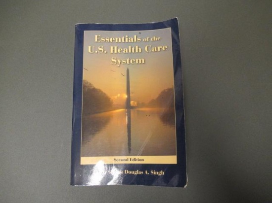 (29) ESSENTIALS OF THE U.S. HEALTH CARE SYSTEM