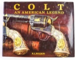 Colt An American Legend by R.L. Wilson