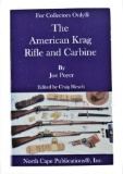 The American Krag Rifle And Carbine by Joe Poyer