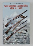 Swiss Magazine Loading Rifles 1869-1958 by Joe Poyer