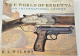 World of Beretta an Int'l Legend by R.L. Wilson