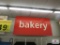 bakery sign (MUST TAKE DOWN)