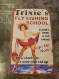 Trixies Fly Fishing Metal Sign