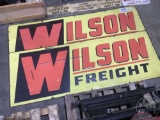 2 METAL WILSON FREIGHT SIGNS ONE SIDED 94”...... X 34”......