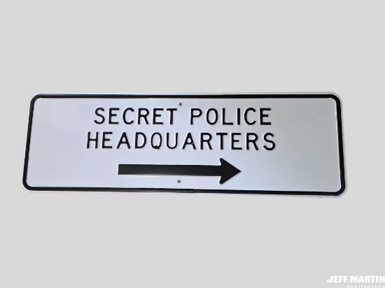 SECRET POLICE HEADQUARTERS TIN SIGN, 36" X 12"