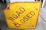 Heavy Original Road Closed Sign