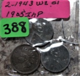 (2) 1943 Cents, 1905 Indian Head Cent