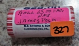 Roll of James Polk Dollars