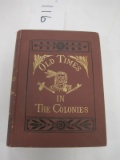 Old Times In The Colonies. By Charles Carleton Coffin. 1880 Harper & Brothe