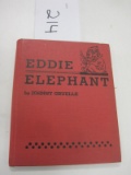 Eddie Elephant. By Johnny Gruelle. 1921 M. A. Donohue & Co. Hardcover has s