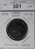 1838 LARGE CENT ~ BRAIDED HAIR ~ SG ~ VF20