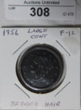 1856 LARGE CENT ~ BRAIDED HAIR ~ SG ~ F12
