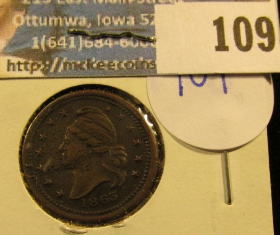 1863 CIVIL WAR TOKEN.  ON THE REVERSE IT SAYS "UNION FOREVER"