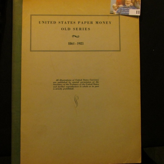 UNITED STATES PAPER MONEY OLD SERIES 1861-1923 BOOK.  THIS BOOK IS DATED MAY 10TH 1948 AND IS PART O