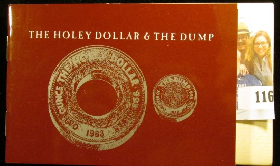 THE HOLEY DOLLAR & THE DUMP.  THIS IS A 2 COIN SET.  THE HOLEY DOLLAR CONTAINS 1 OUNCE OF SILVER.  T