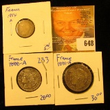 1854-A French 10 Centimes, 1888-A Silver French 1 Franc; & 1881-A 2 Francs.