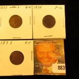 1873 Open 3 Good, 1874 Fine, & 1875 Good U.S. Indian Head Cents.