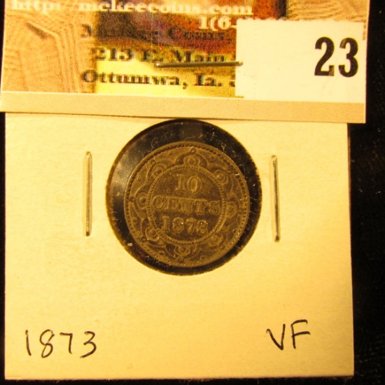 1873 Newfoundland Silver Dime, VF.