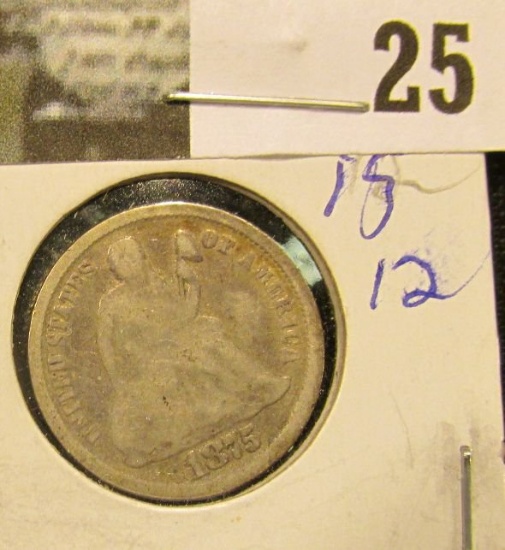1875 P U.S. Seated Liberty Silver Dime.