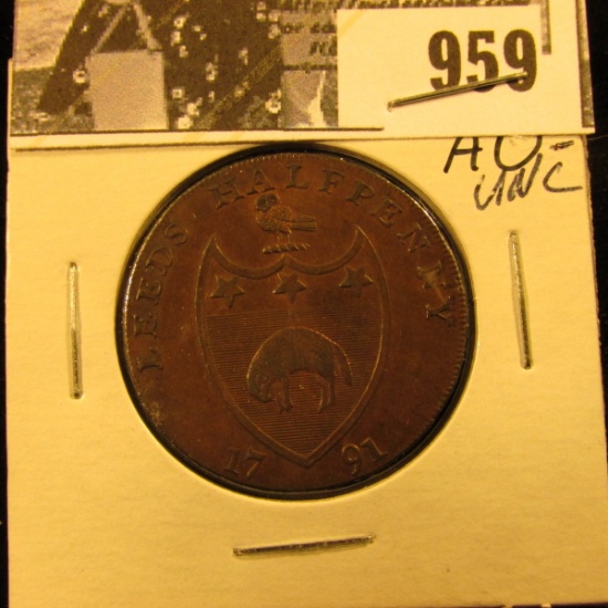 959 . 1791 Leed’s Half Penny, “Artis Nostrae Conditor”, edge- “Payable at Warehouse of Richard Paley