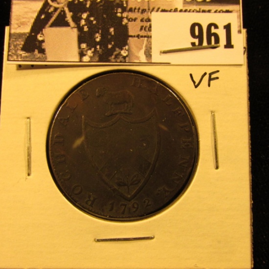 961 . 1792 “Rochdale Half Penny (John Kershaw) edge: “Payable at warehouse of John Kershaw”, VF.