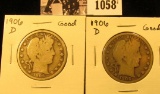 1058 . (2) 1906 D U.S. Barber Half Dollars, Good.