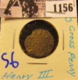 1156 . 1216-1276 A.D. Henry III Long Cross Penny.