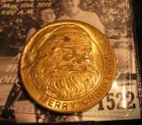 1522 . “To All Friends of Santa Claus New York Sends a Merry Christmas”, brass, BU, 32mm.