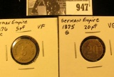 947 . German Empire: 1876C Five Pfennig VF & 1875 G 20 Pfennig, VG.