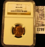 1799 . 1941 S Lincoln Cent NGC slabbed MS66 RD.
