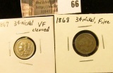 (2) Three Cent Nickels: 1867 VF cleaned & 1868 Fine.