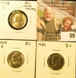 (3) BU Jefferson Nickels: 1938D, 49S, & 50 P.