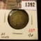 1392 . 1899 Canada 25 Cents, F/VF, nice, value $75