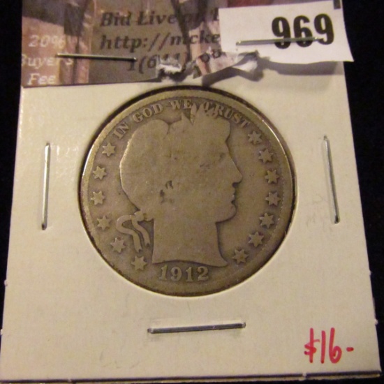969 . 1912-D Barber Half Dollar, G, value $16