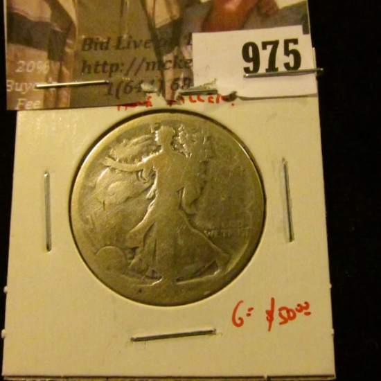 975 . 1916 Walking Liberty Half Dollar, AG, low cost hole filler, G