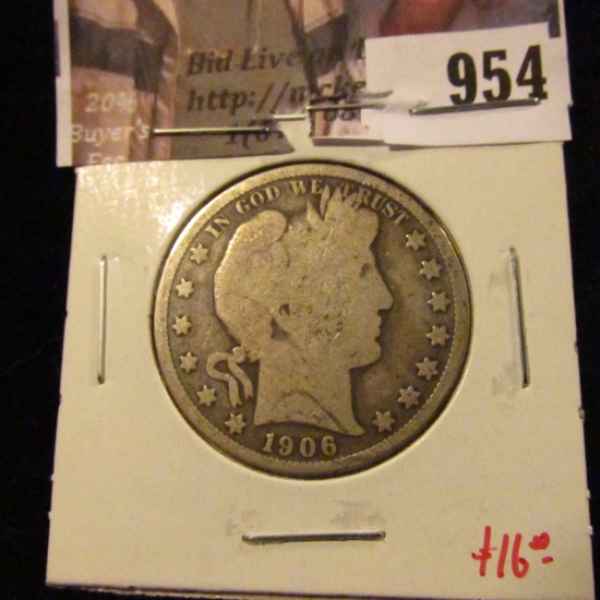 954 . 1906-O Barber Half Dollar, G, value $16