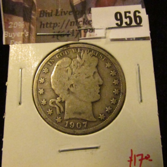 956 . 1907-D Barber Half Dollar, VG, value $17