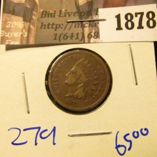 1878 . 1873 Open 3 Indian Head Cent