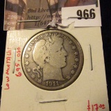 966 . 1911-D Barber Half Dollar, VG, low mintage (695,000), value $