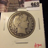 968 . 1912 Barber Half Dollar, VG, value $17