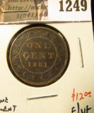 1249 . 1881H Canada One Cent, F/VF, value $12