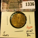 1336 . 1943 Tombac Canada Five Cents, BU, NICE, value $35