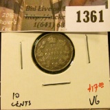 1361 . 1908 Canada Ten Cents, VG, value $17