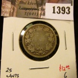 1393 . 1900 Canada 25 Cents, G, value $12