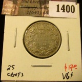 1400 . 1906 Canada 25 Cents, VG+, value $17