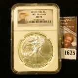 1675 . 2012 American Silver Eagle Graded MS 70 First Release By NGC