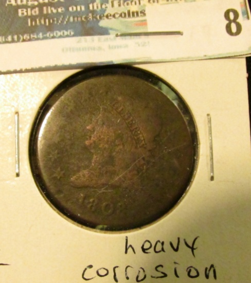 1808 U.S. Large Cent, G, heavy corrosion.