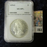 1878-S MORGAN SILVER DOLLAR SLABBED MS-65 PROOFLIKE