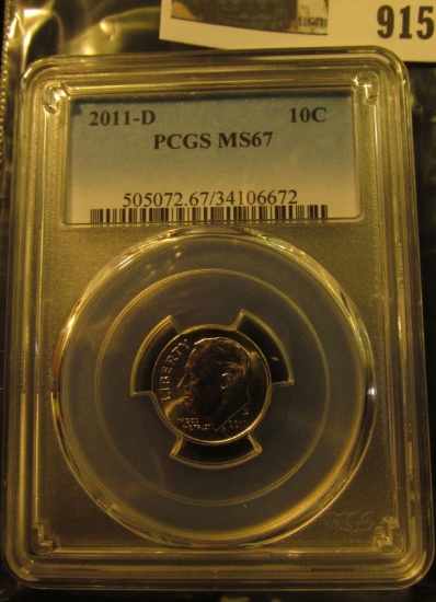 915 _ 2011 D Roosevelt Dime, PCGS slabbed MS67.