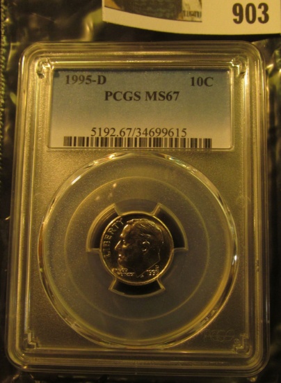 903 _ 1995 D Roosevelt Dime, PCGS slabbed MS67